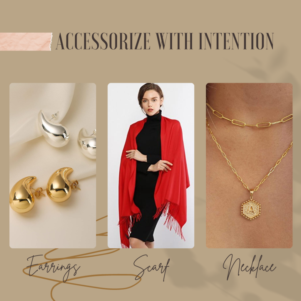 Elevate your January looks with statement earrings, chunky chains, or a pop of color with a bold scarf.