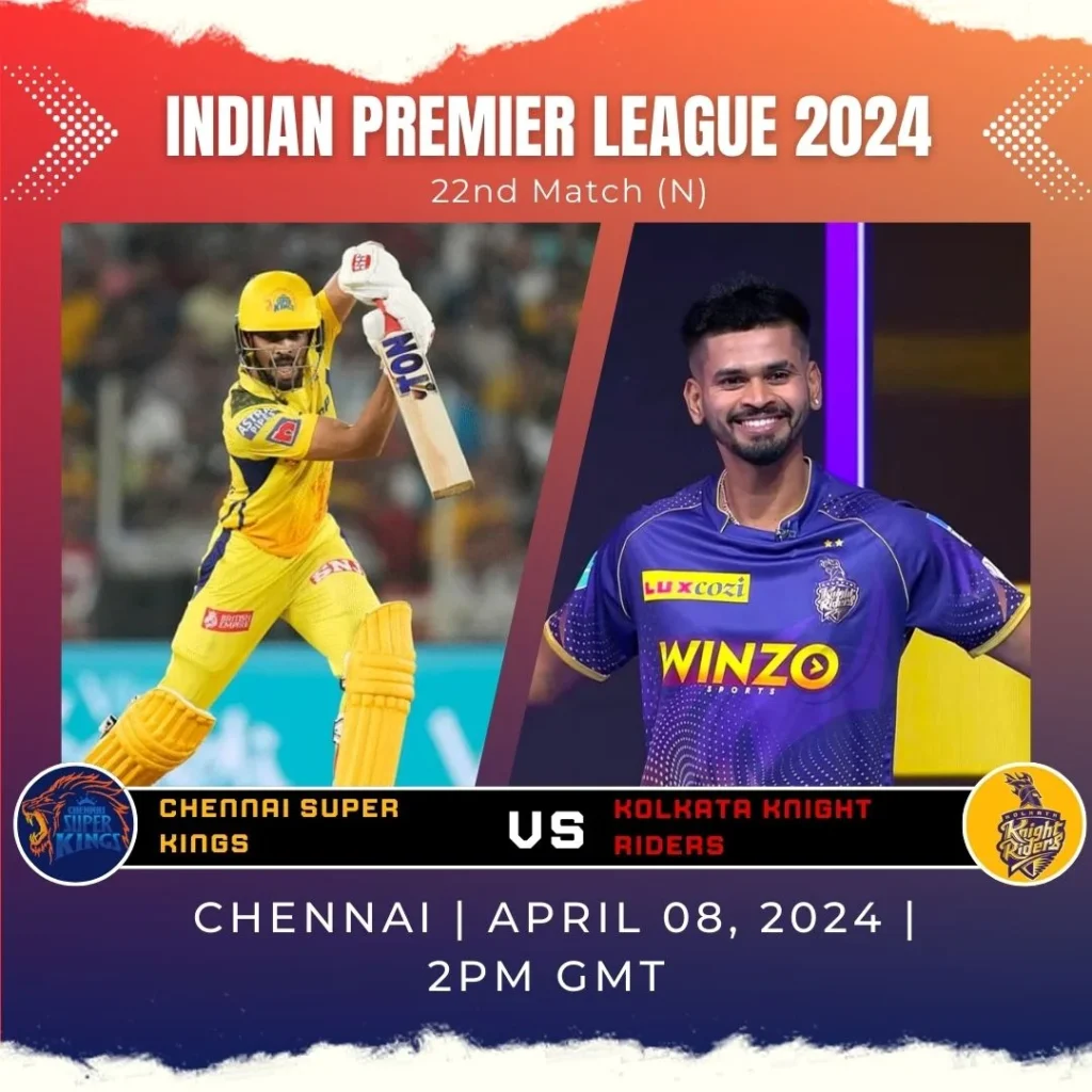 Chennai Super Kings (CSK) Vs Kolkata Knight Riders (KKR): match preview