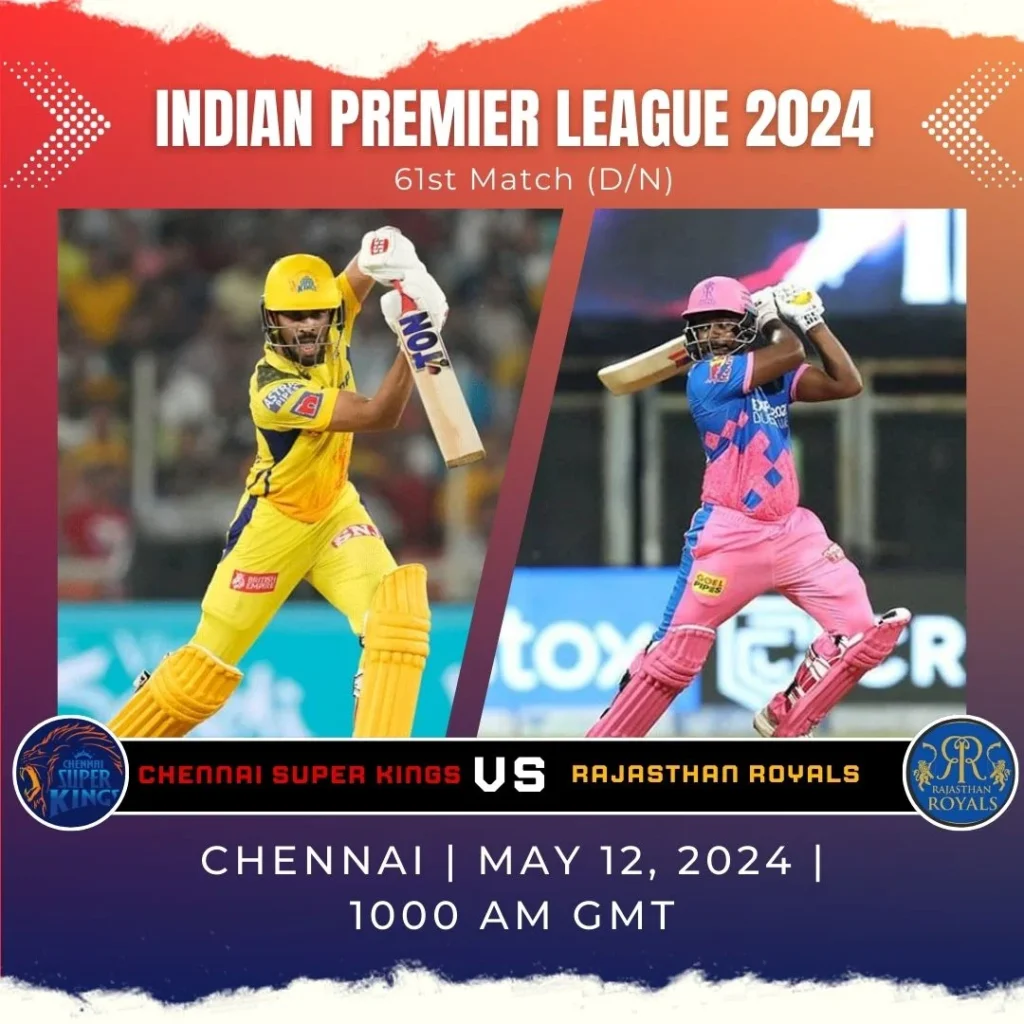 Chennai Super Kings (CSK) vs Rajasthan Royals (RR) - Match Preview