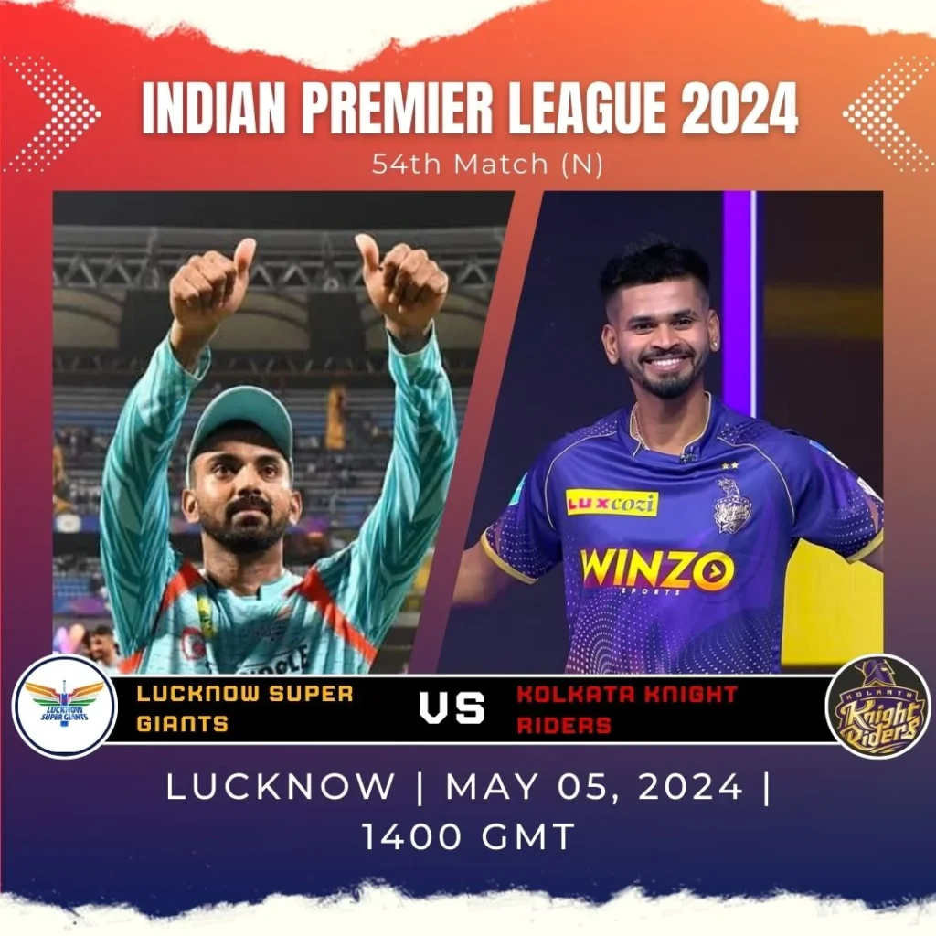 Lucknow Super Giants vs Kolkata Knight Riders Lucknow