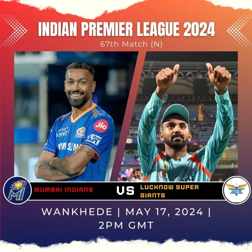 Mumbai Indians v Lucknow Super Giants
Match Preview