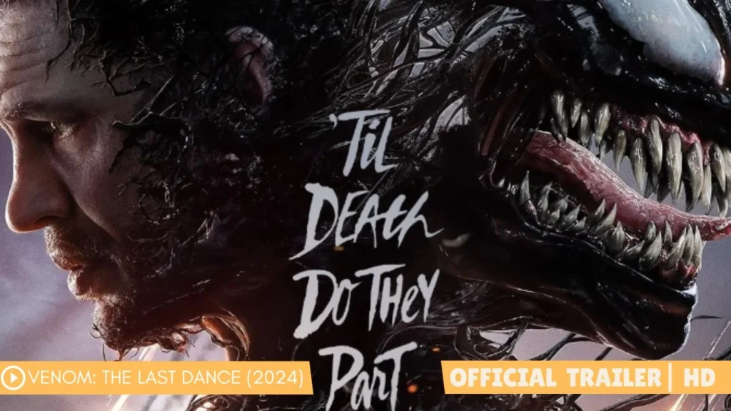 Venom: Lethal Showdown Awaits in Explosive Final Chapter - "The Last Dance" Trailer Released!
