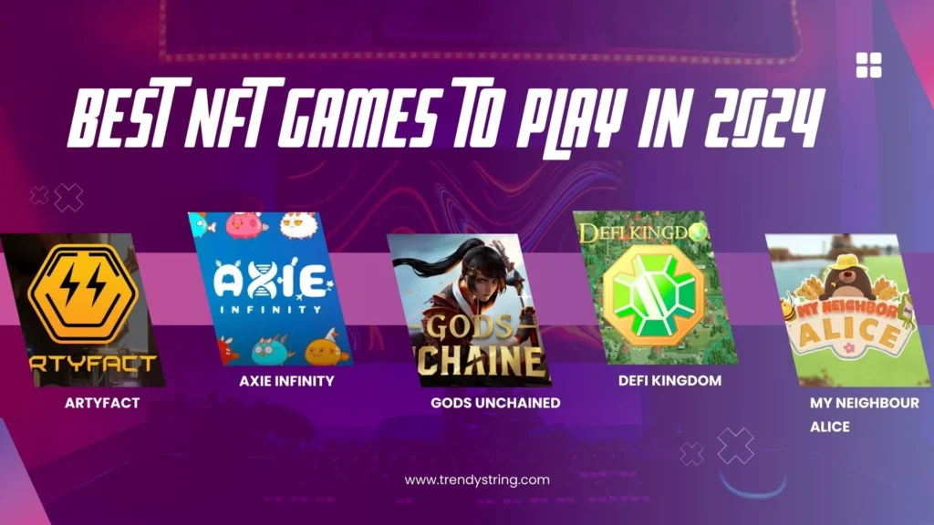 Best NFT Games to Play in 2024: A Gamer's Guide