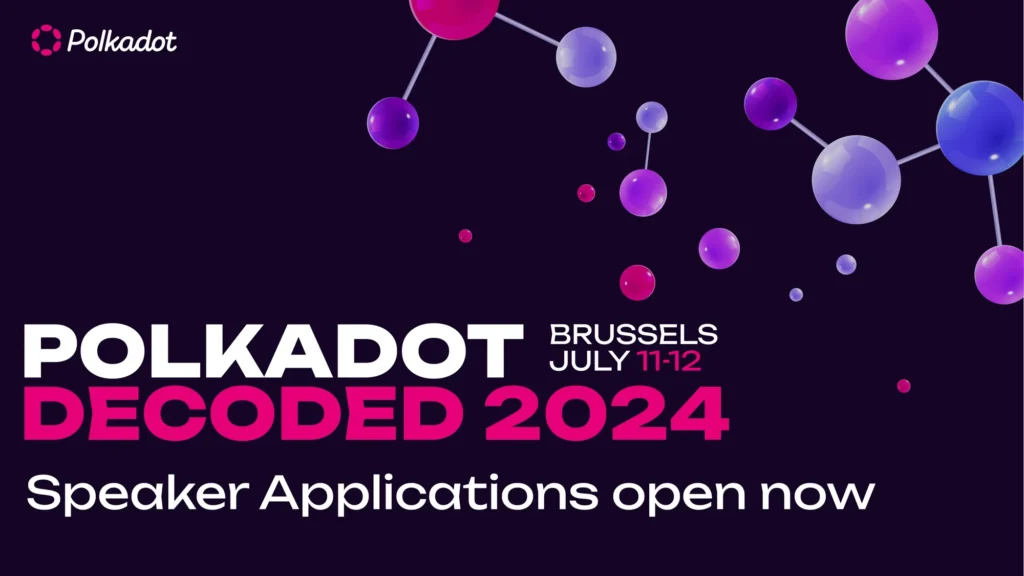 Decoded 2024: Unlocking Polkadot's Potential for a Decentralized Future