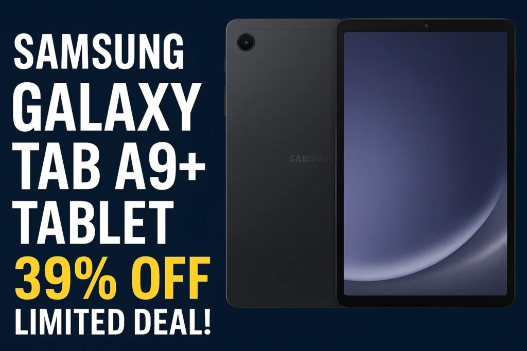 Samsung Galaxy Tab A9+ Tablet – 39% Off Limited Deal!