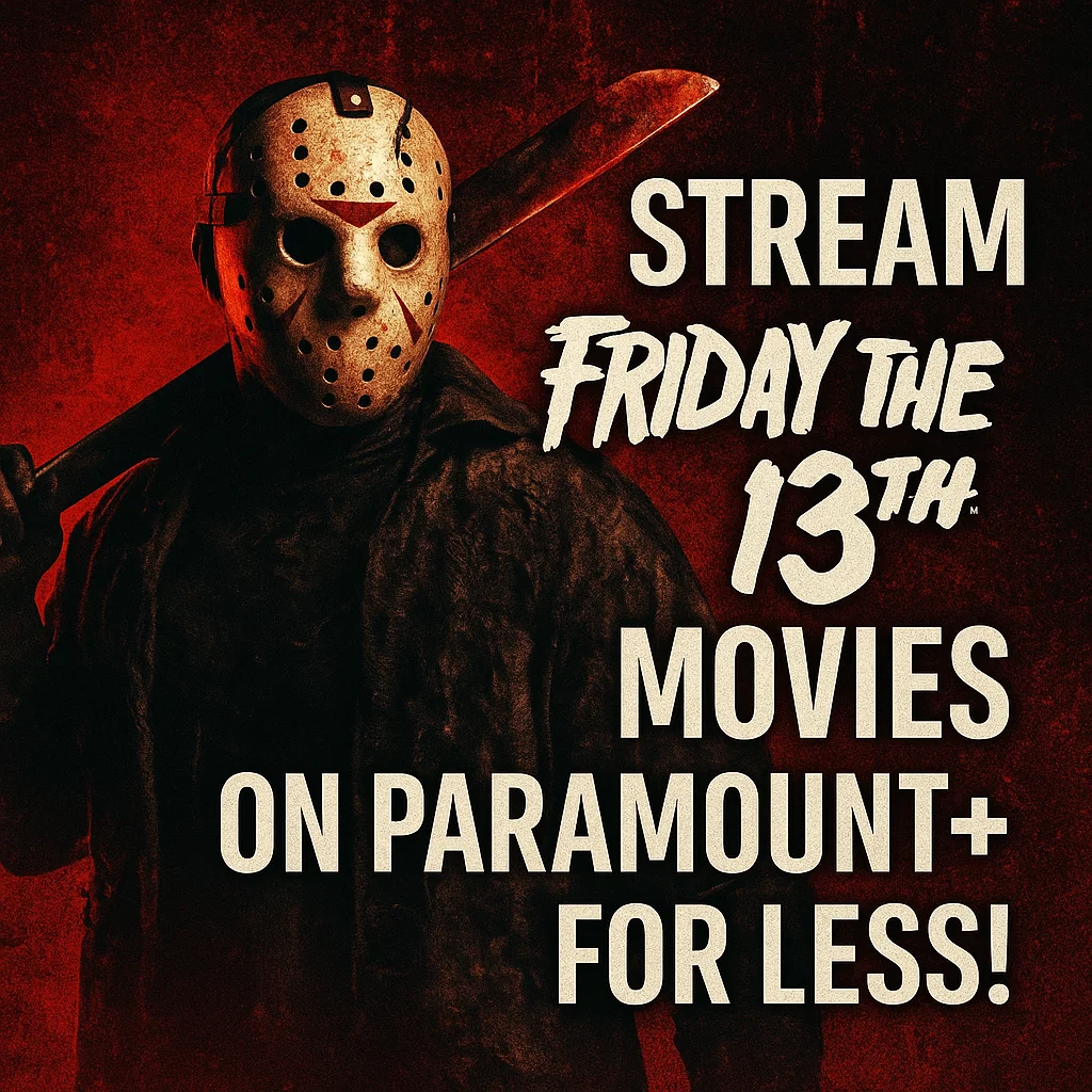 A striking image showcasing Jason Voorhees from Friday the 13th amidst ominous, dark imagery with bold text overlay reading "Stream Friday the 13th Movies on Paramount+ for Less!"