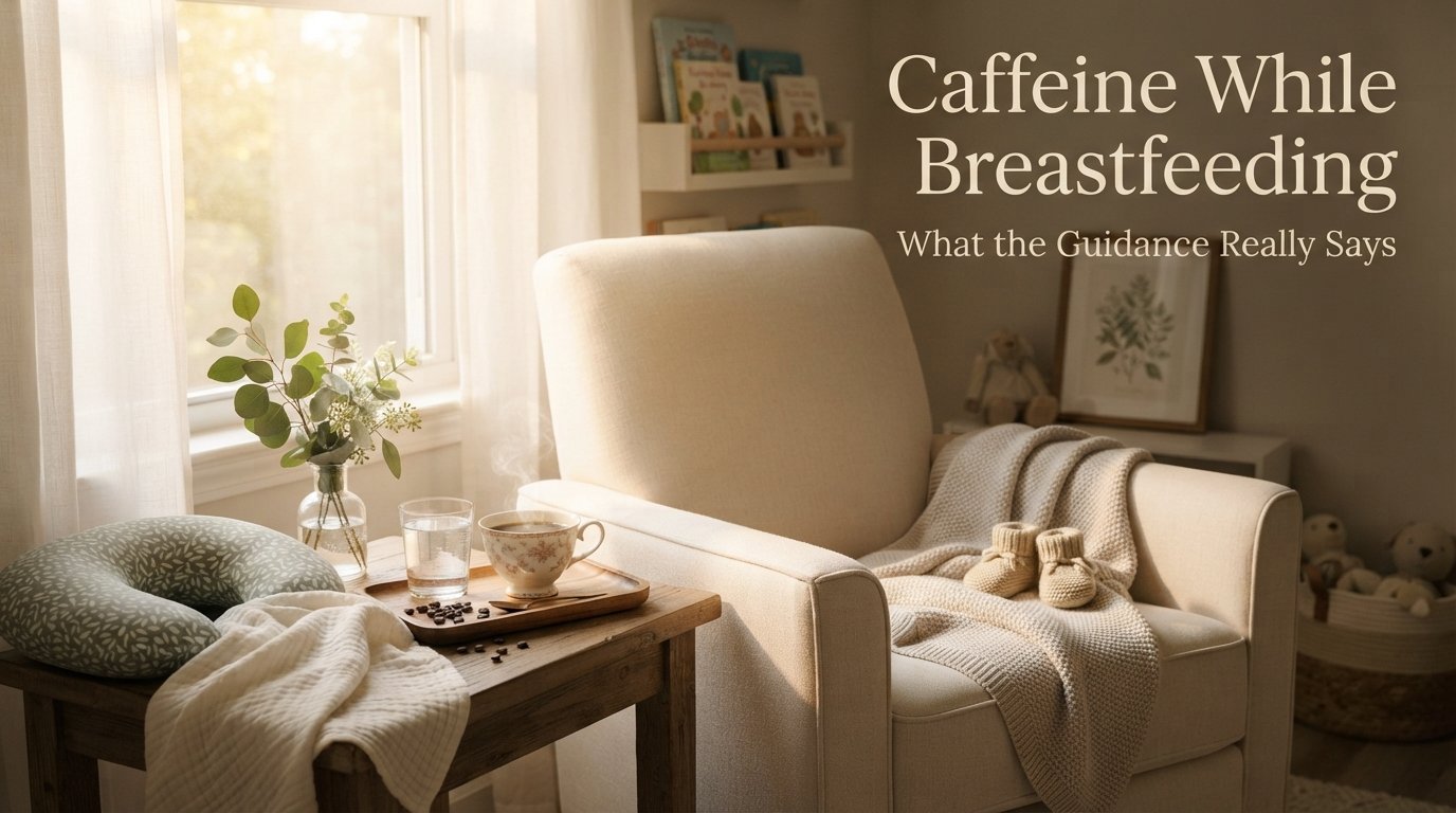 How Much Caffeine Is Safe While Breastfeeding?